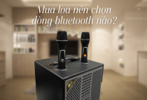 DÒNG BLUETOOTH NÀO GIÚP LOA KARAOKE DI ĐỘNG ĐỠ TRỄ TIẾNG, HÁT MƯỢT NHẤT?
