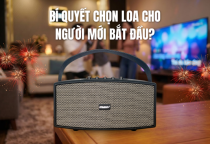 MỚI TẬP CHƠI LOA NÊN CHỌN LOẠI NÀO? BÍ QUYẾT CHỌN LOA NHỎ GỌN, DỄ CHỈNH CHO NGƯỜI MỚI BẮT ĐẦU